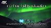 Northern Lights Relaxation 8 Hours Of Aurora Borealis Video In Real Time Music For Sleep